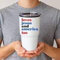 Loves Jesus And America Too Patriotic Tumbler thumb 2