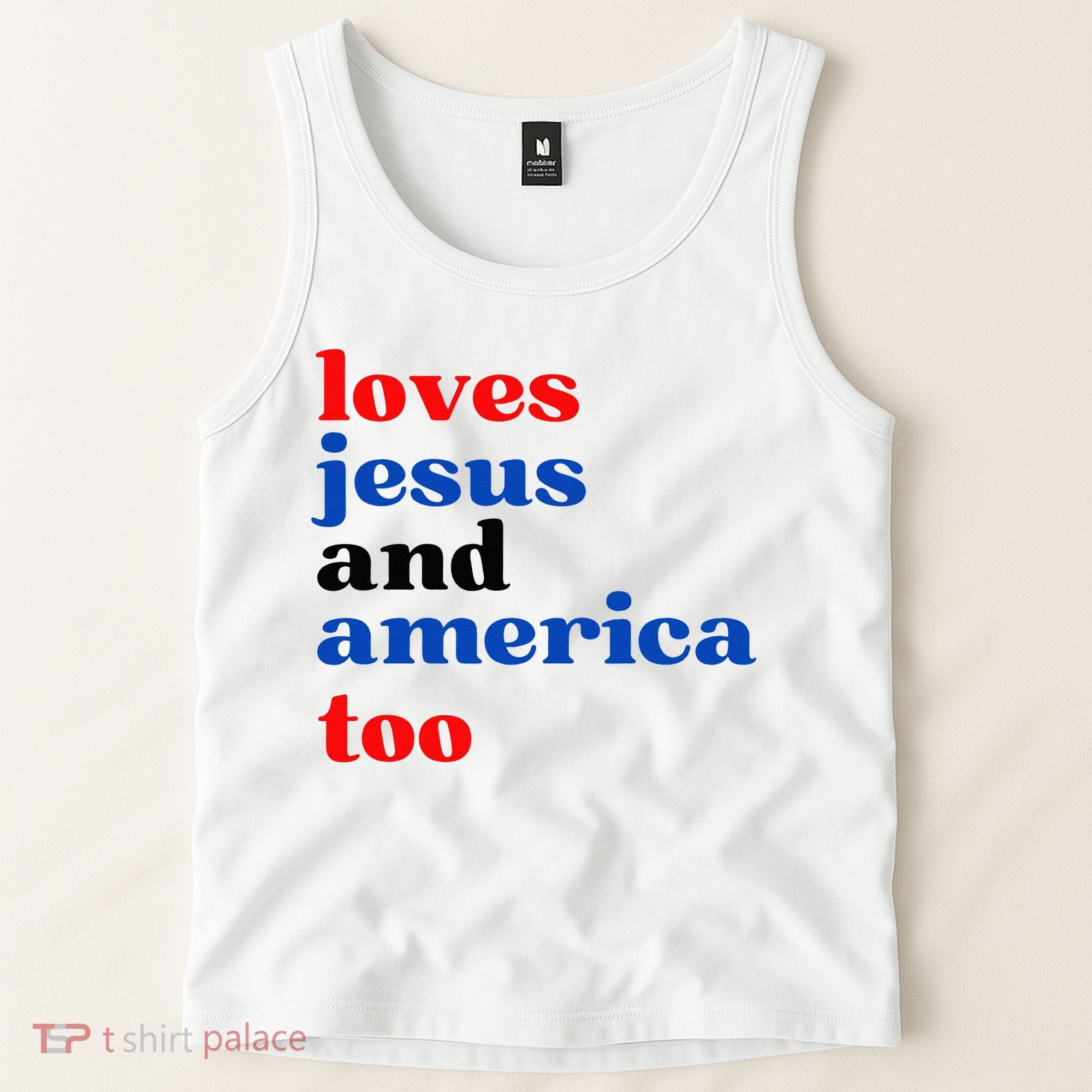Loves Jesus And America Too Patriotic Tank Top
