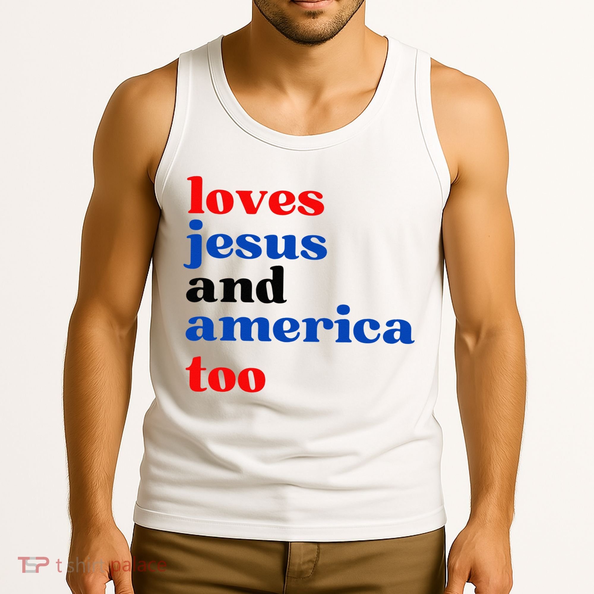Loves Jesus And America Too Patriotic Tank Top