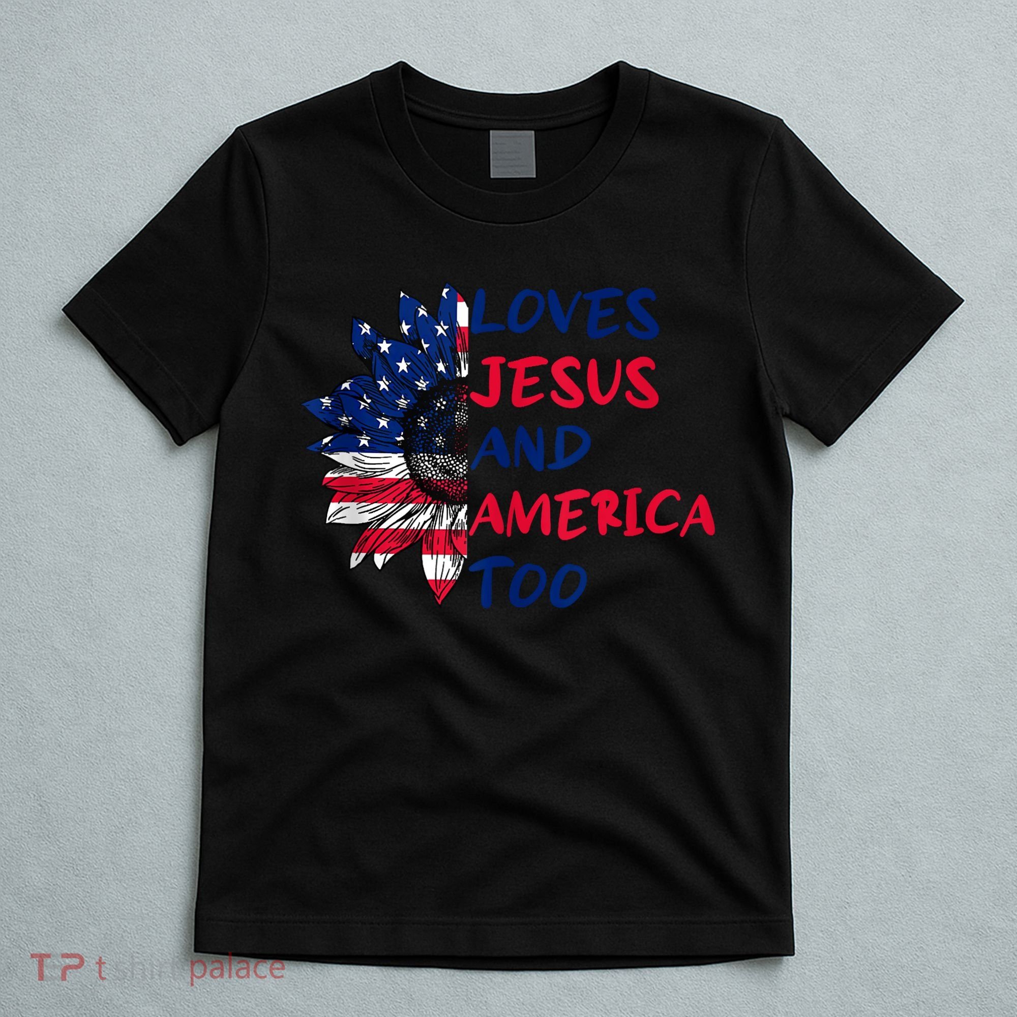 Loves Jesus And America Too Sunflower T-Shirt