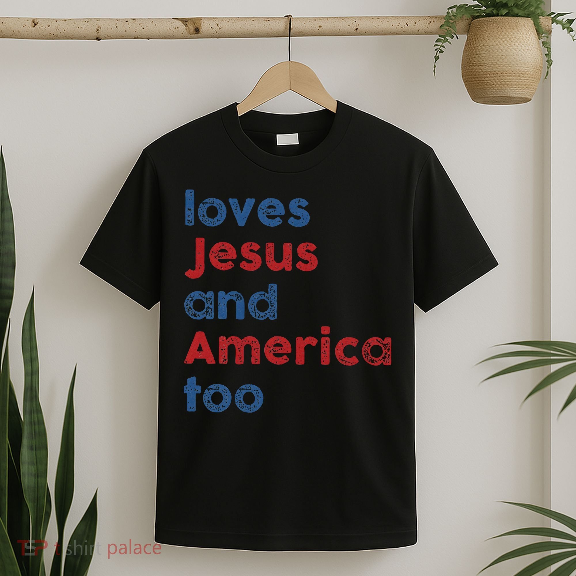 Loves Jesus And America Too 4th of July Proud T-Shirt