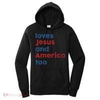 Loves Jesus And America Too 4th of July Proud Women's Hoodie thumb 0