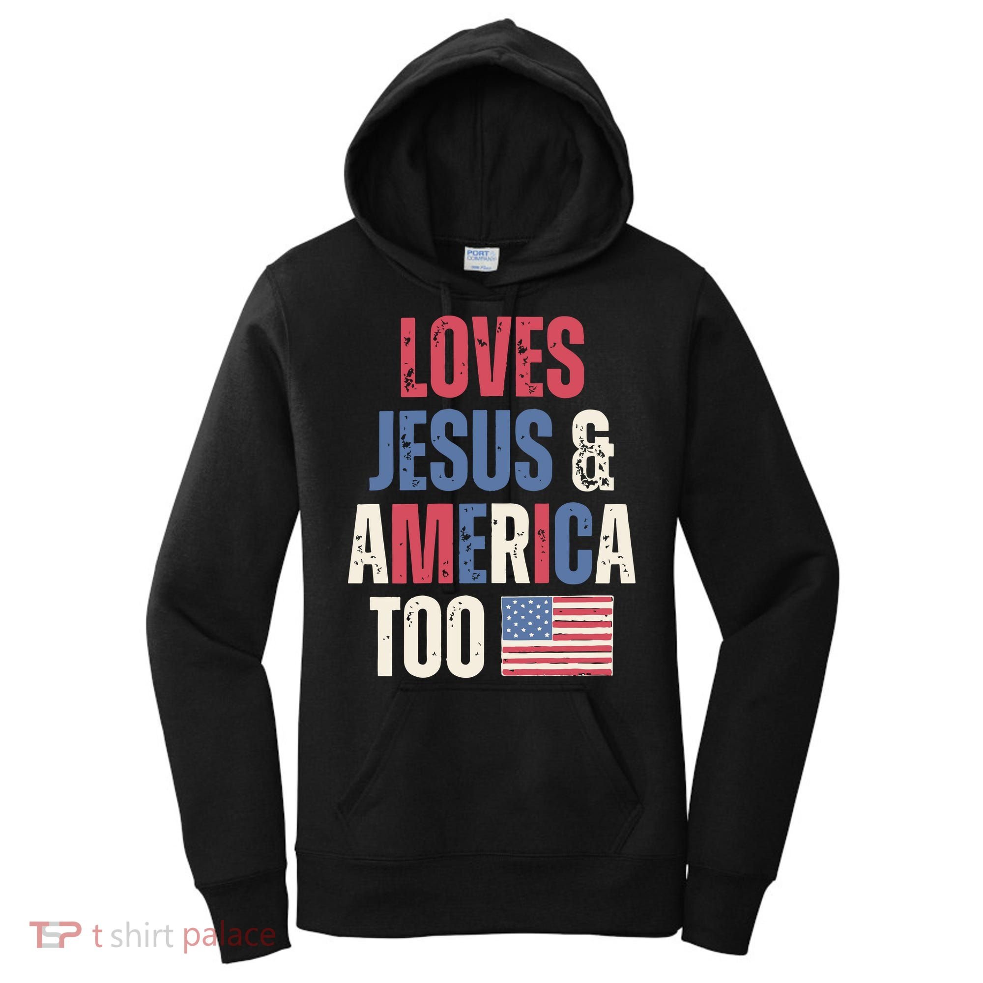 Loves Jesus & America Too Funny 4th Of July Women's Hoodie
