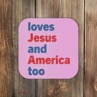 Loves Jesus And America Too Coaster thumb 0