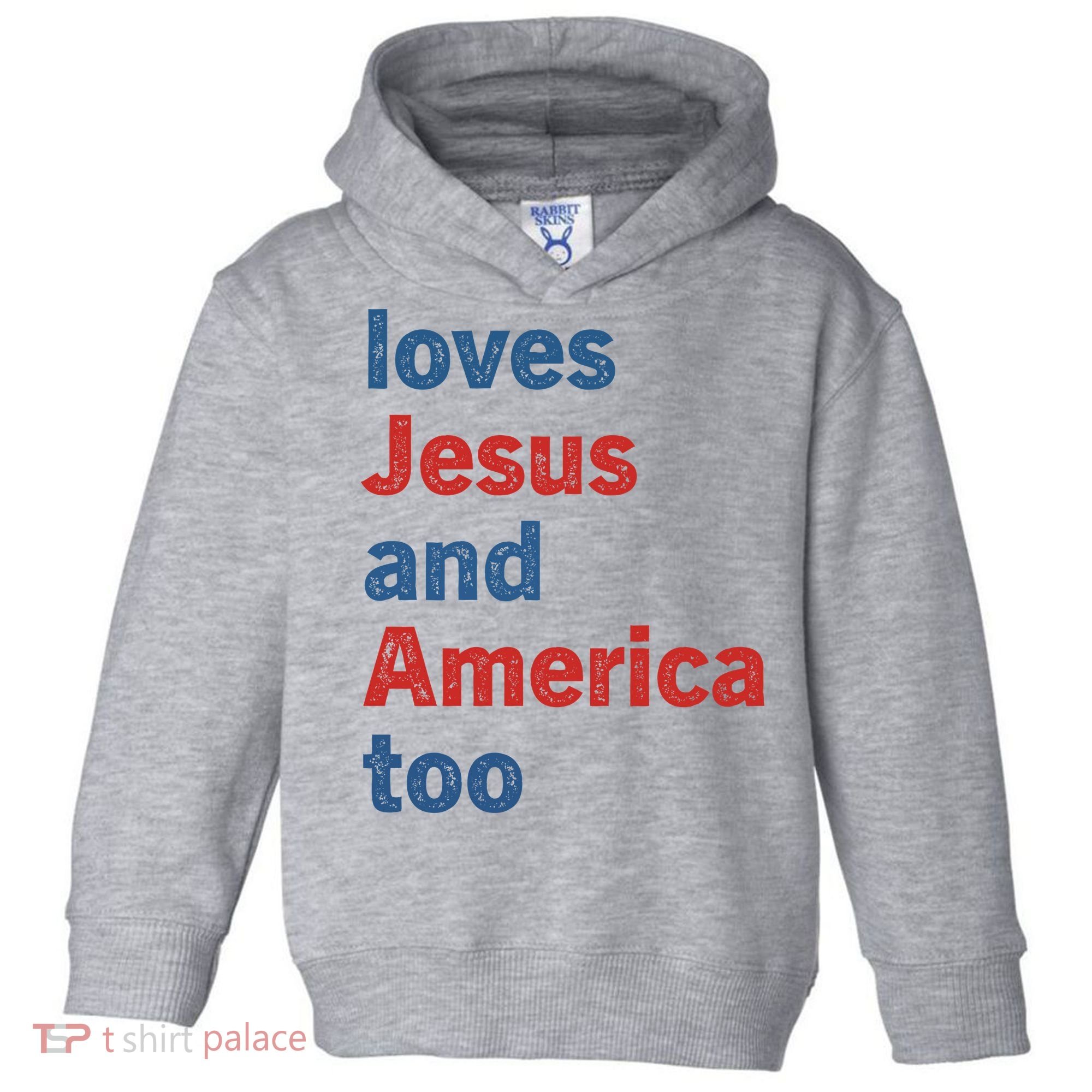 Loves Jesus And America Too Toddler Hoodie