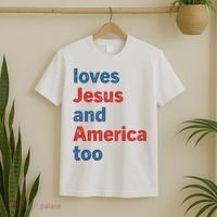 Loves Jesus And America Too T-Shirt thumb 2