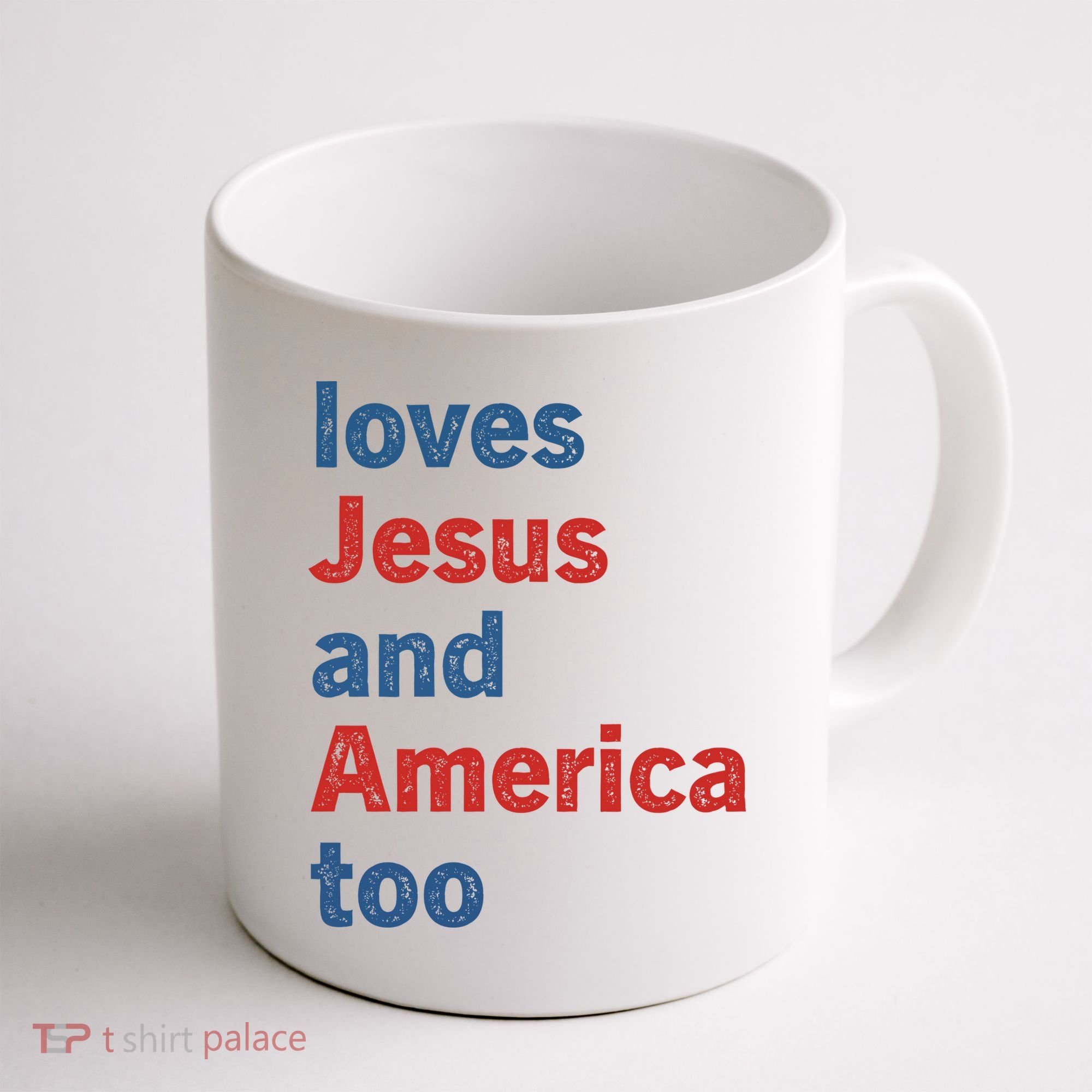 Loves Jesus And America Too Coffee Mug