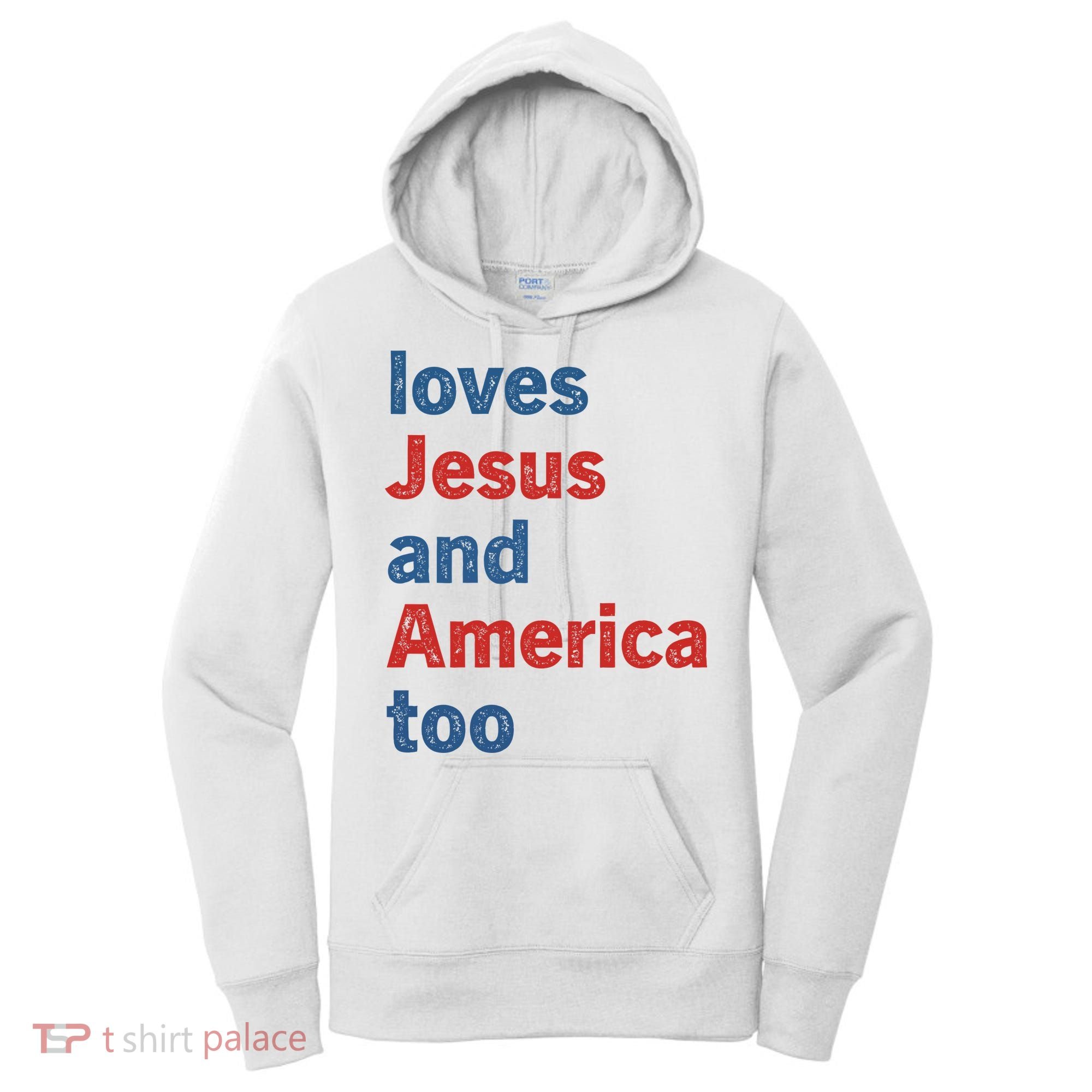 Loves Jesus And America Too Women's Hoodie