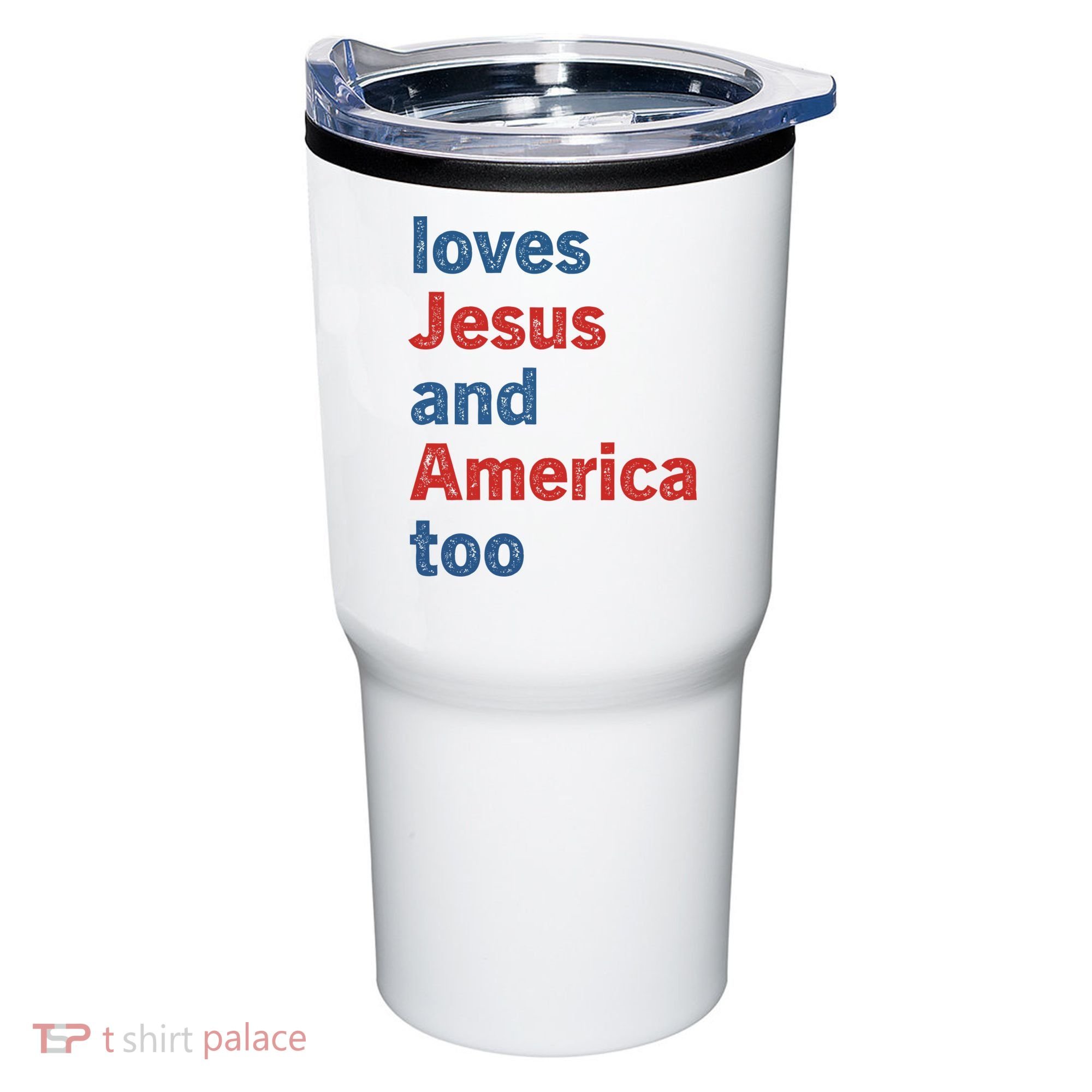 Loves Jesus And America Too Tumbler