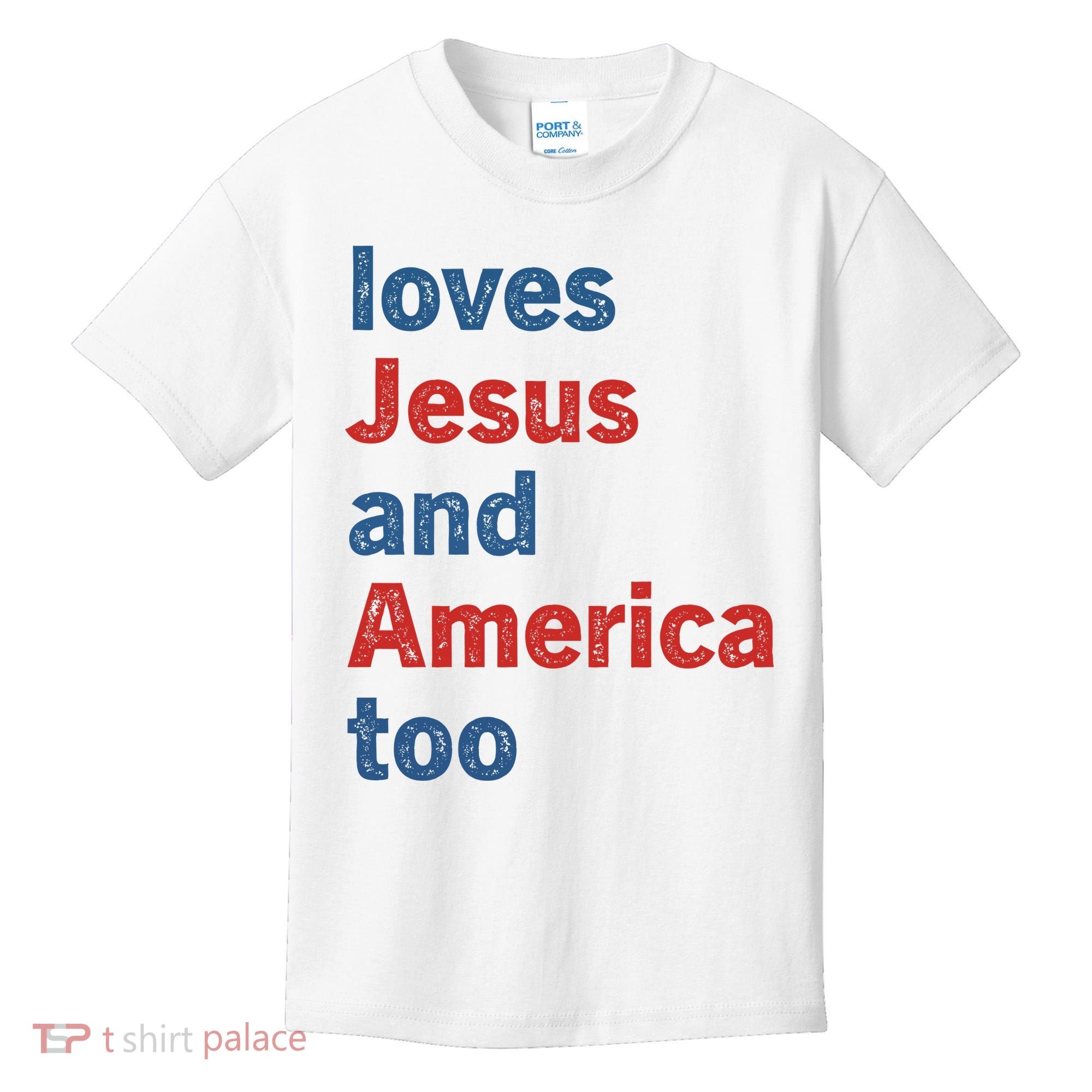 Loves Jesus And America Too Kids T-Shirt