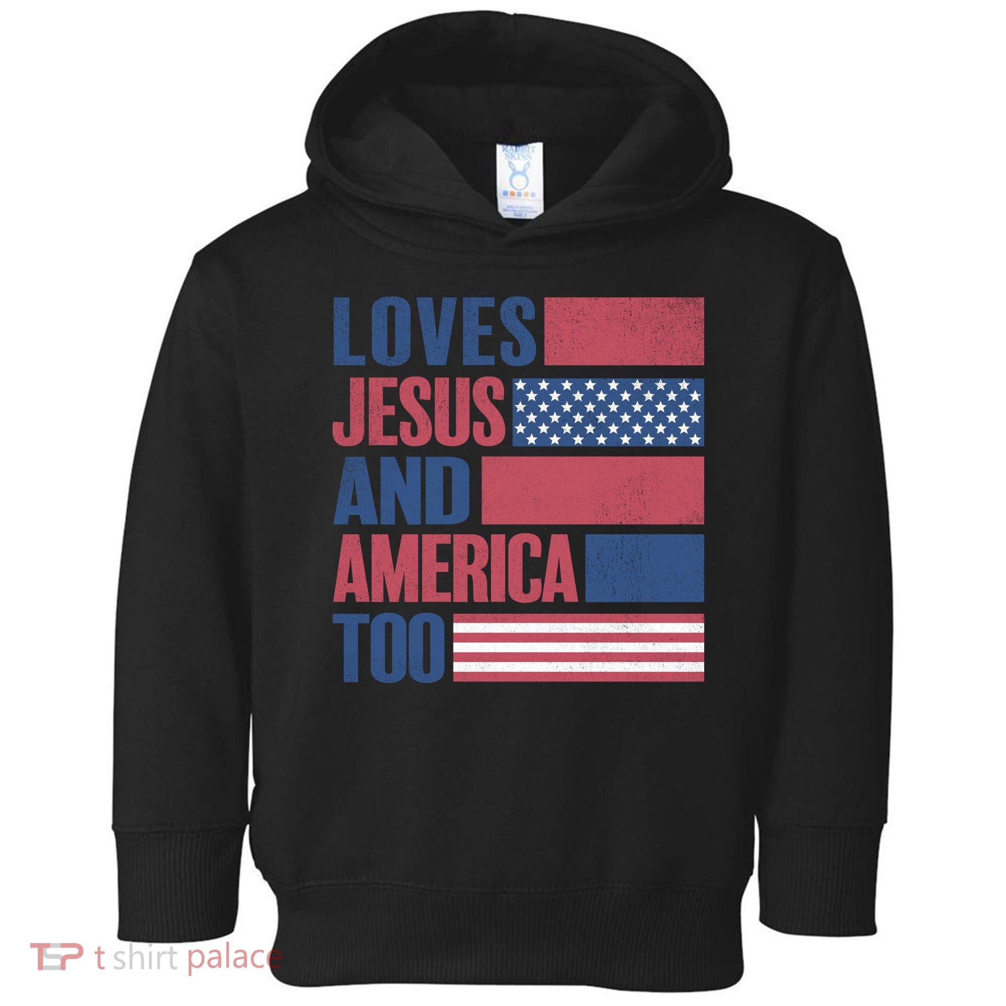 Love Jesus America Too Toddler Hoodie