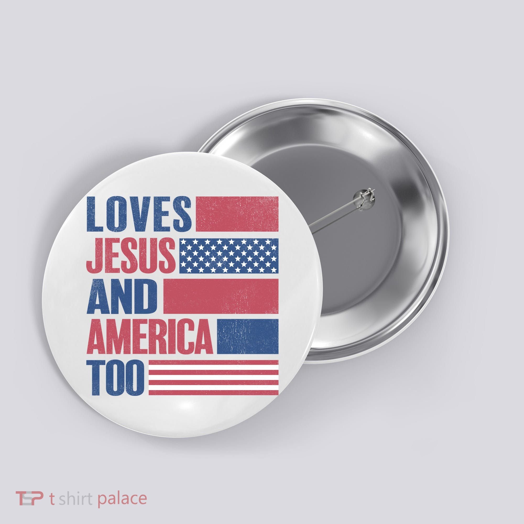 Love Jesus America Too Button