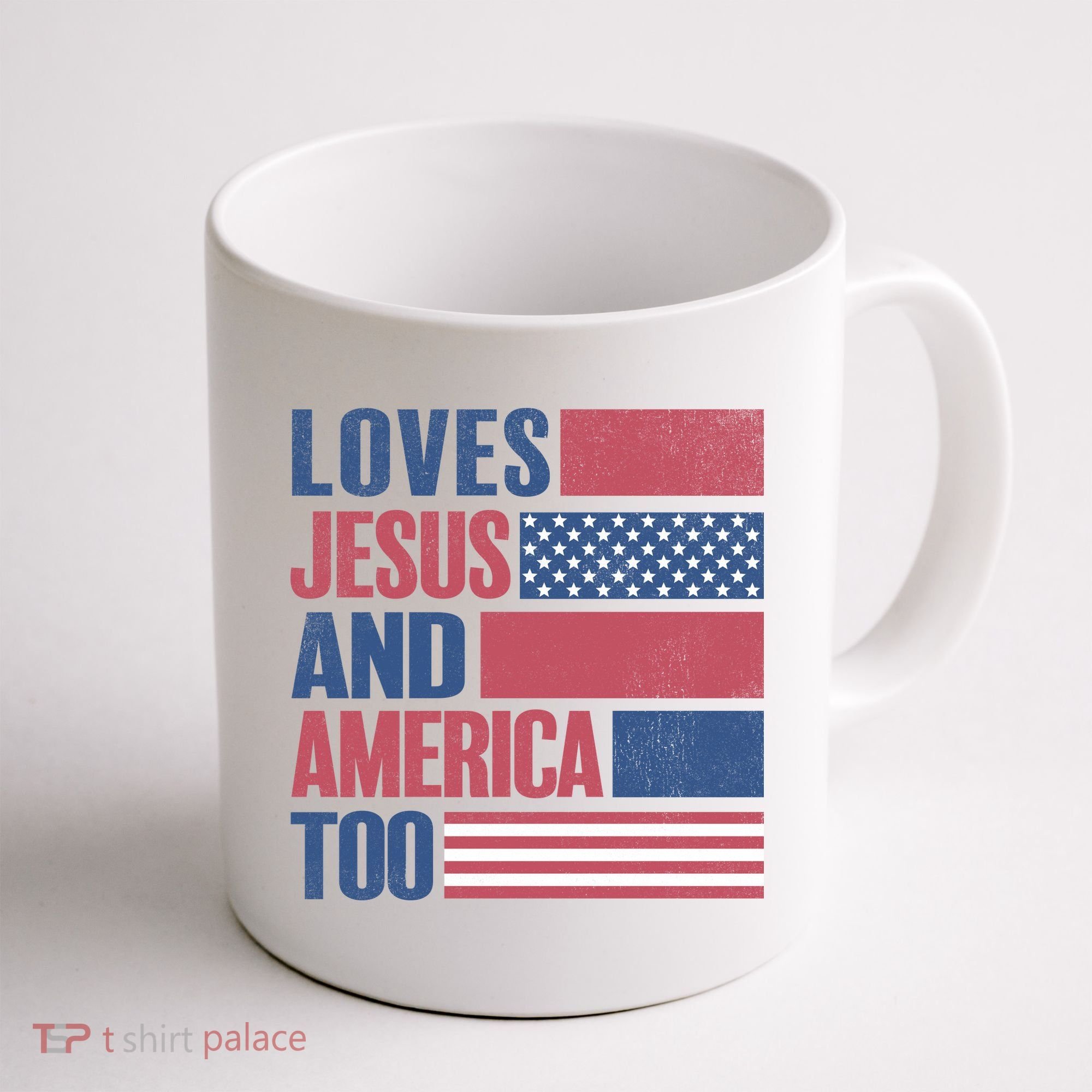 Love Jesus America Too Coffee Mug