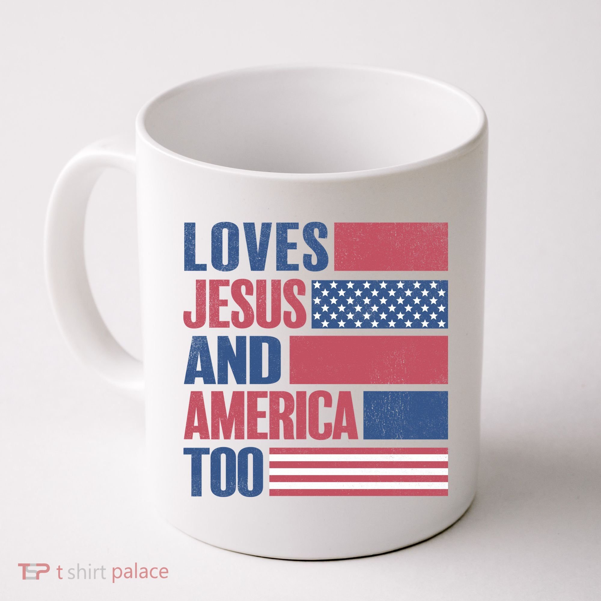 Love Jesus America Too Coffee Mug