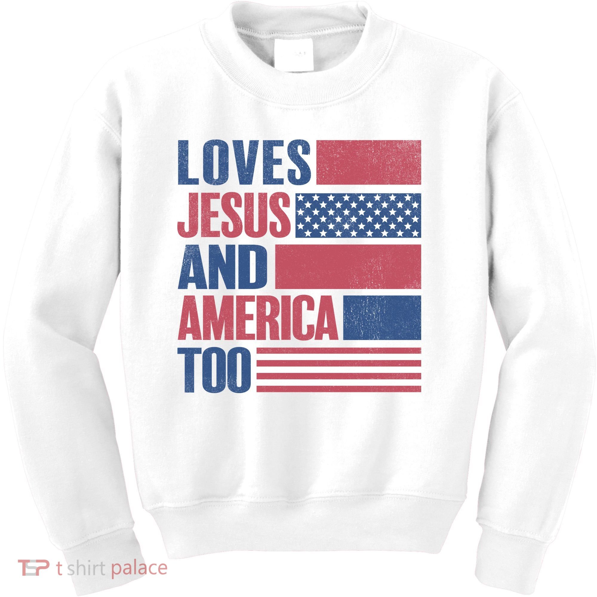 Love Jesus America Too Kids Sweatshirt