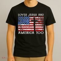 Loves Jesus And America Too Usa Patriotic Christian T-Shirt thumb 3