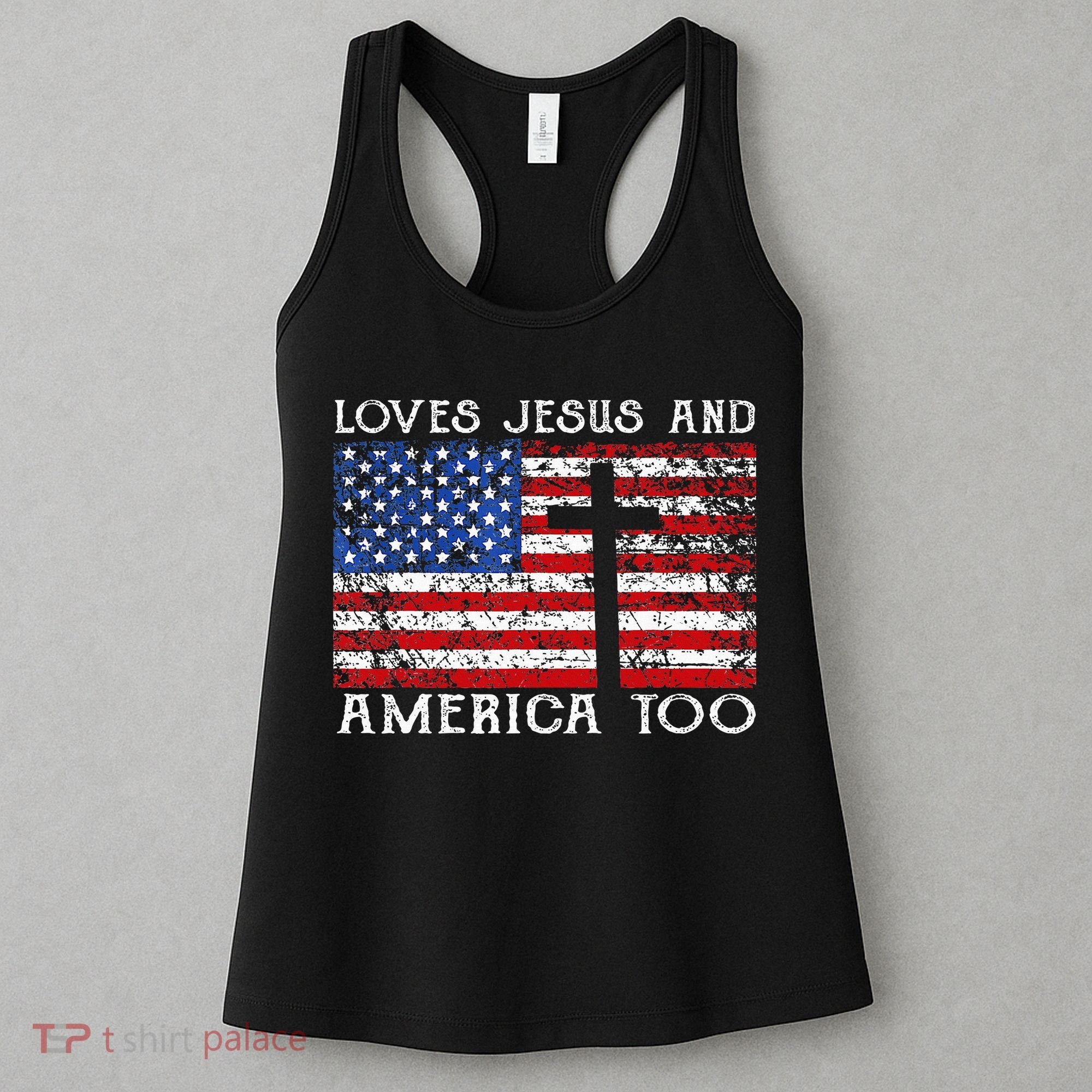 Loves Jesus And America Too Usa Patriotic Christian Women's Tank Top