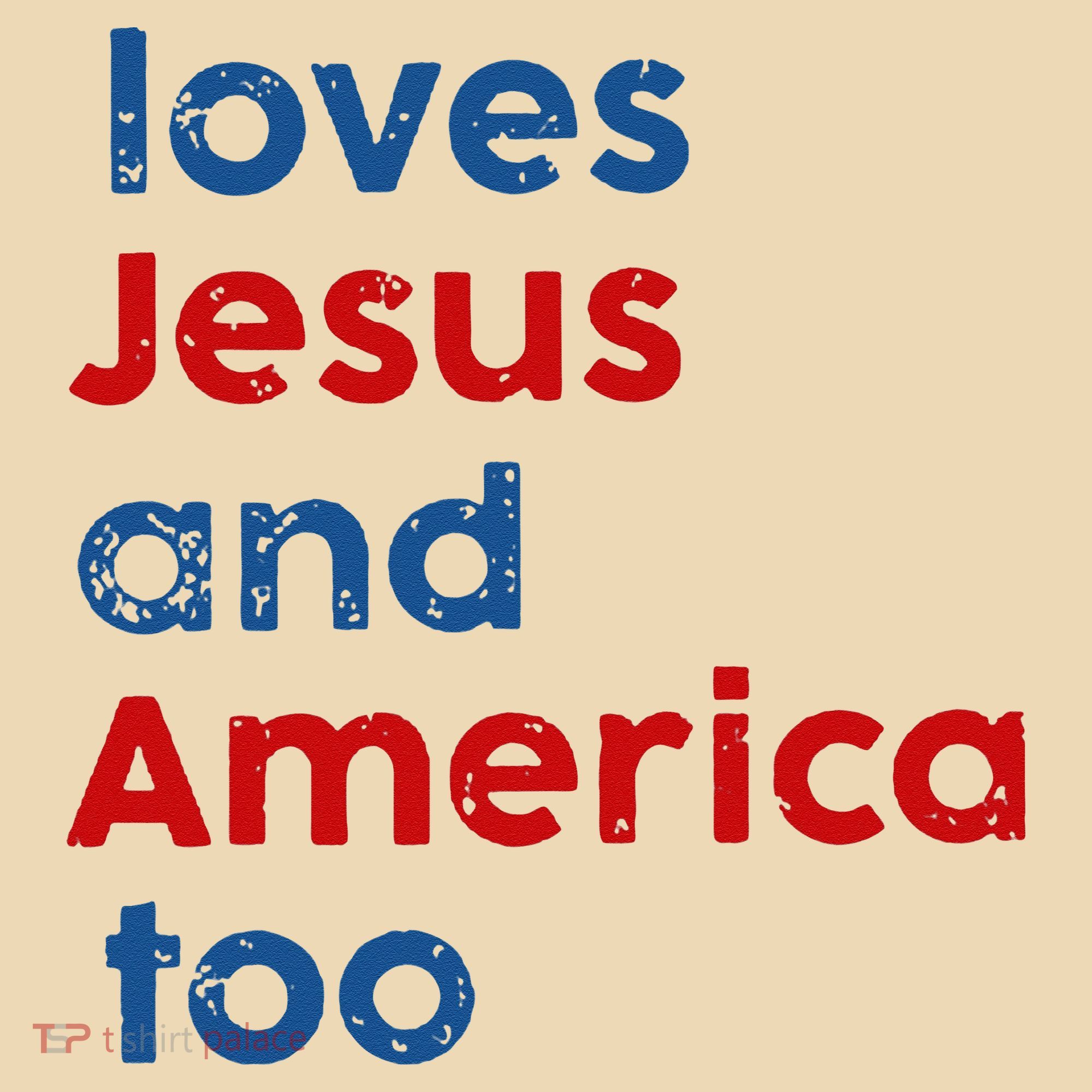 Loves Jesus and America Too Tote Bag