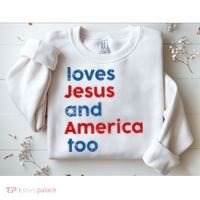 Loves Jesus and America Too Sweatshirt thumb 2