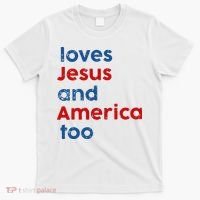 Loves Jesus and America Too T-Shirt thumb 0