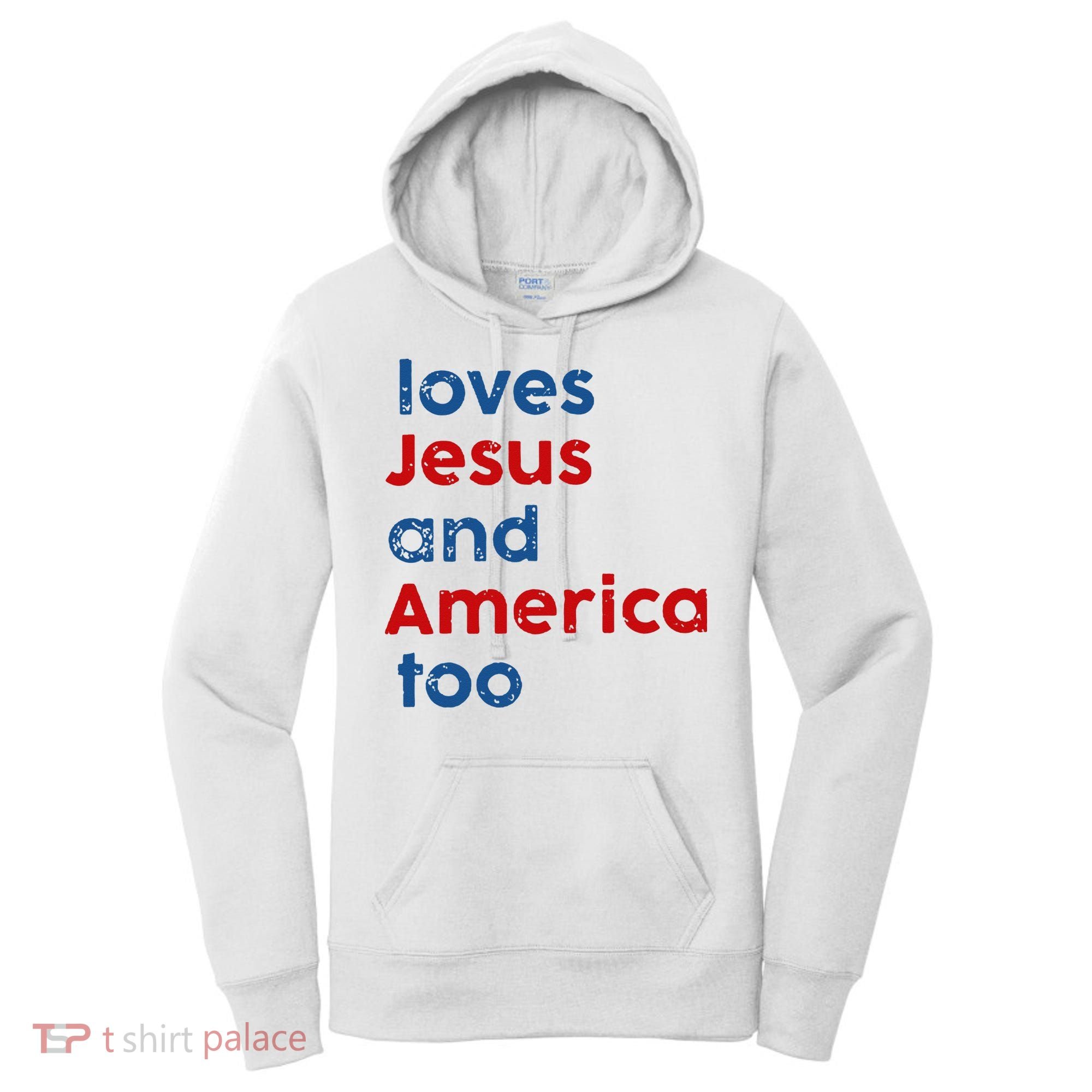 Loves Jesus and America Too Women's Hoodie