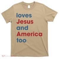 Loves Jesus And America Too Christian Patriot T-Shirt thumb 0