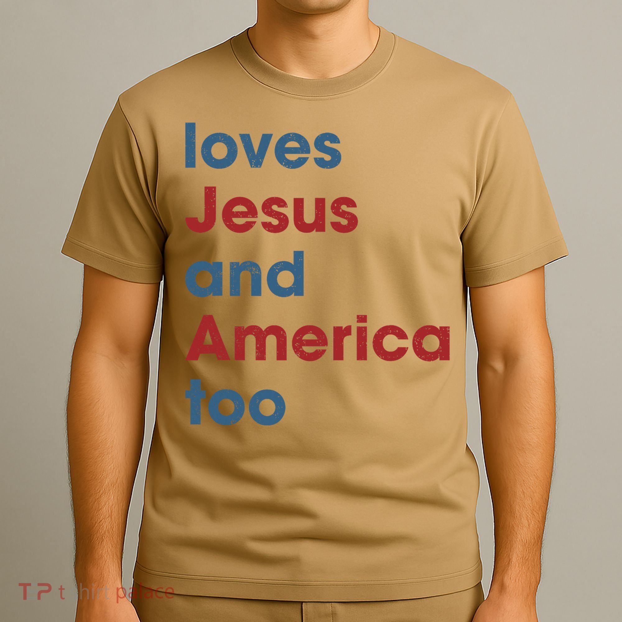 Loves Jesus And America Too Christian Patriot T-Shirt