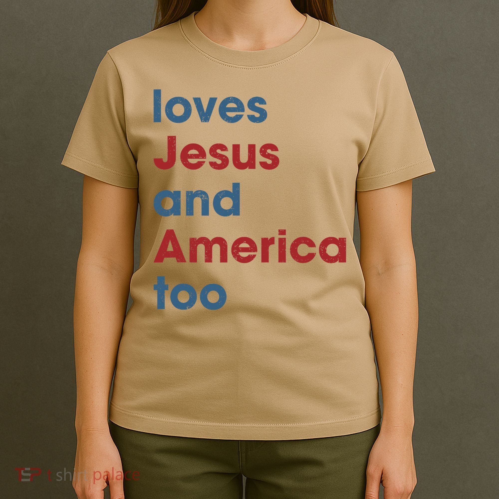 Loves Jesus And America Too Christian Patriot T-Shirt