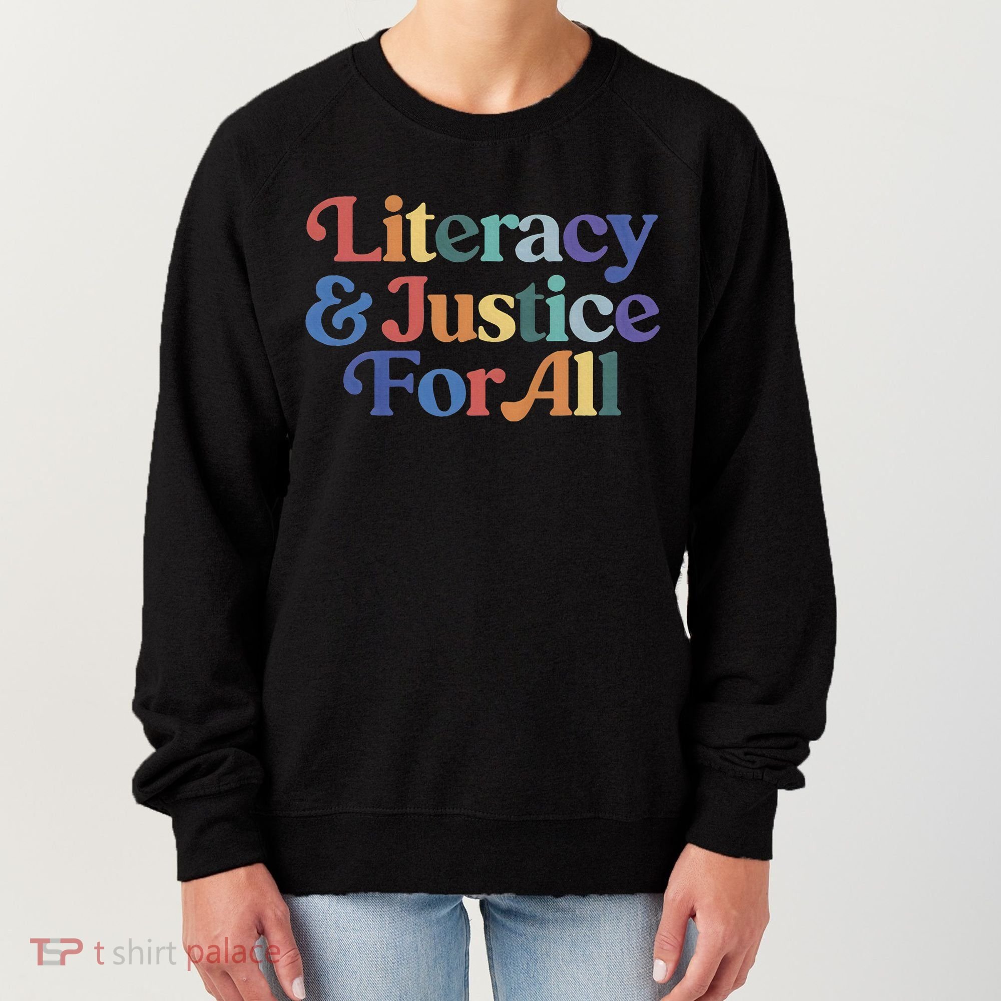 Literacy Justice For All Stop Book Banning Protect Librarian Women's Sweatshirt