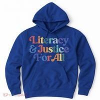 Literacy Justice For All Stop Book Banning Protect Librarian Hoodie thumb 0