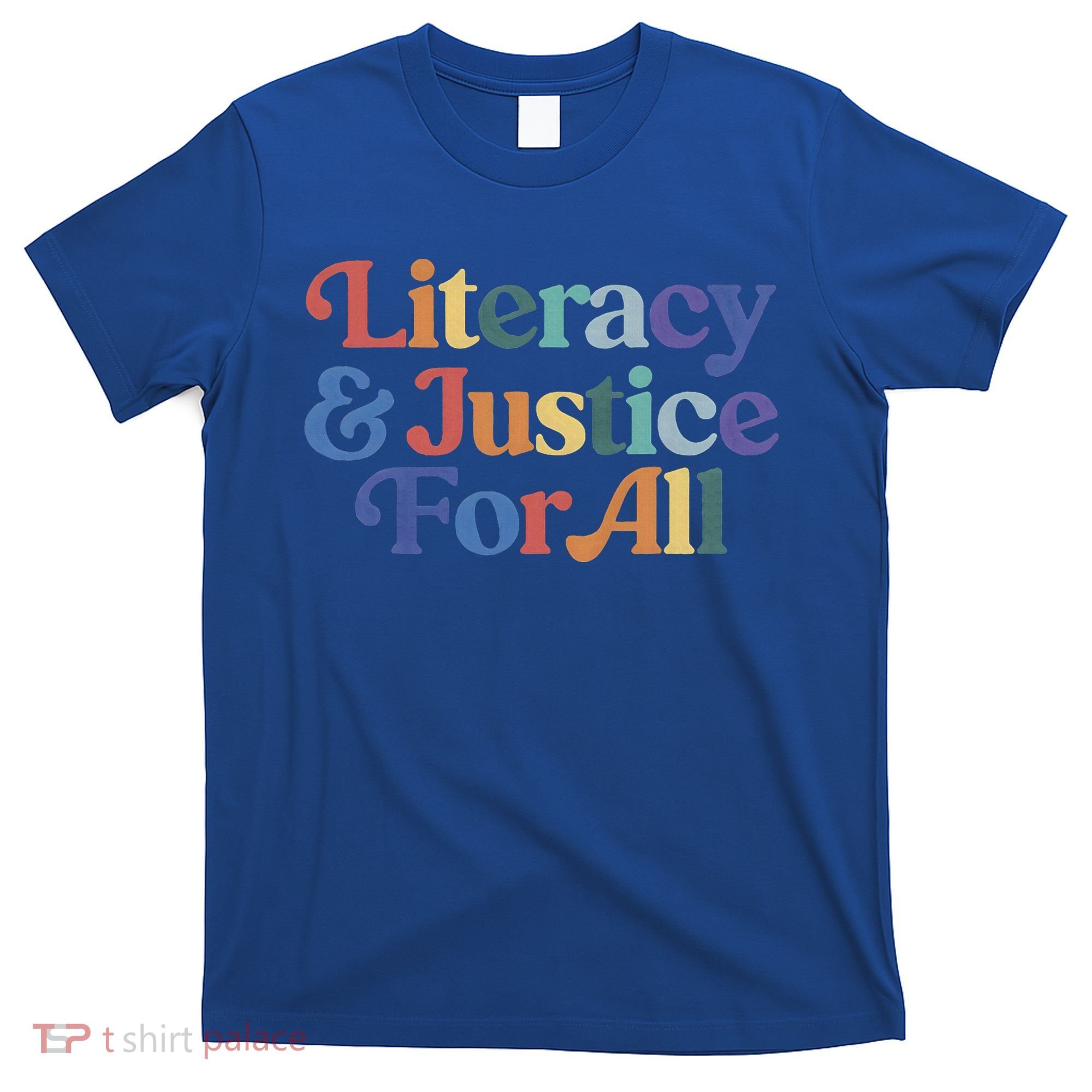 Literacy Justice For All Stop Book Banning Protect Librarian T-Shirt