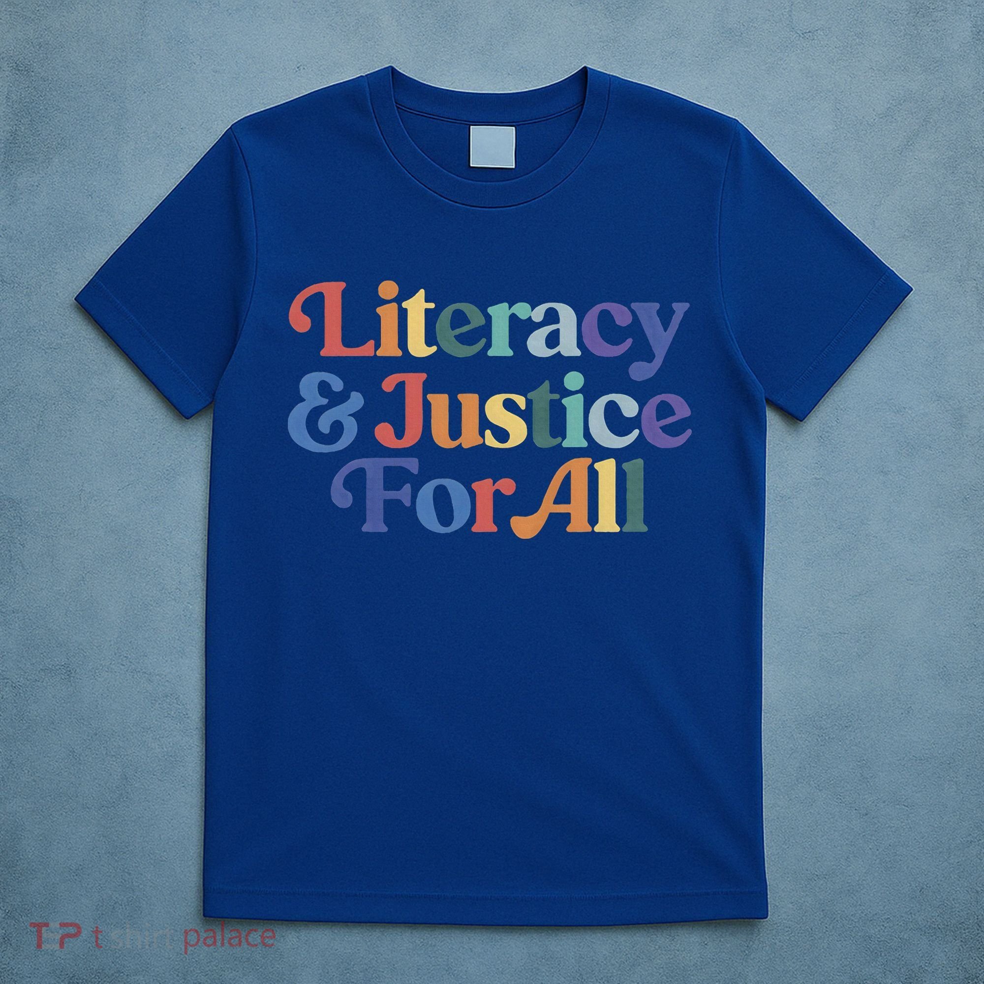 Literacy Justice For All Stop Book Banning Protect Librarian T-Shirt