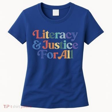 Literacy Justice For All Stop Book Banning Protect Librarian Women's T-Shirt