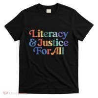 Literacy Justice For All Stop Book Banning Protect Librarian T-Shirt thumb 0