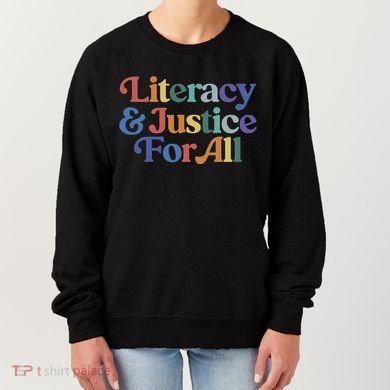 Literacy Justice For All Women's Sweatshirt