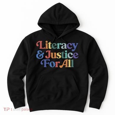 Literacy Justice For All Hoodie