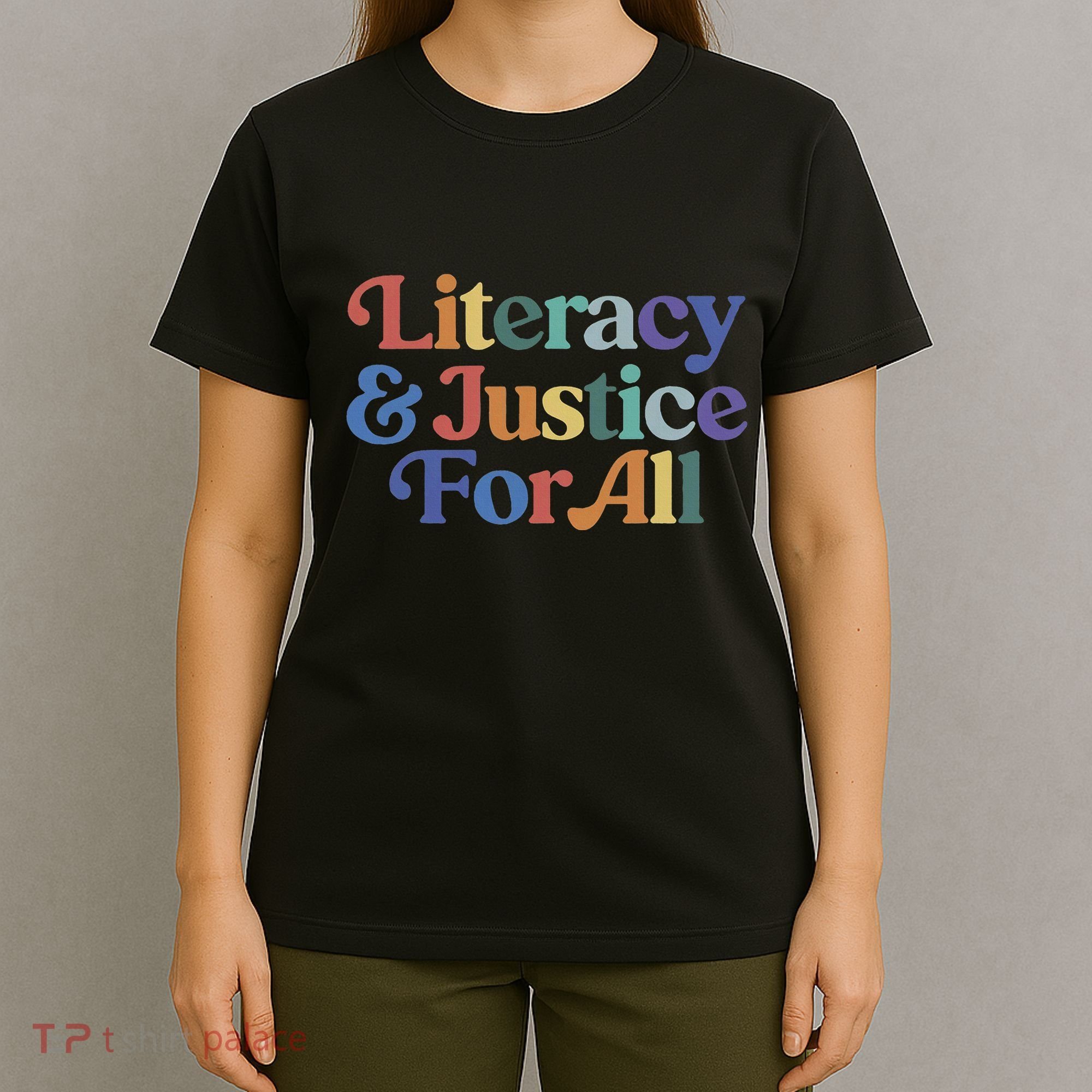Literacy Justice For All T-Shirt