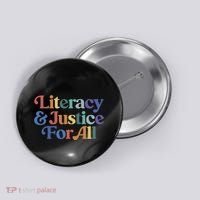Literacy Justice For All Button thumb 0