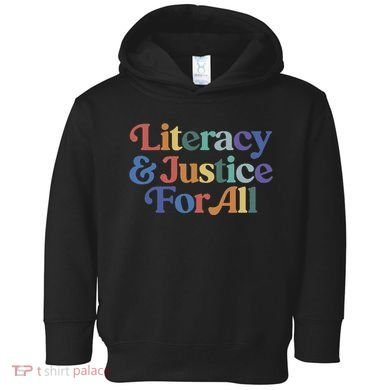 Literacy Justice For All Toddler Hoodie