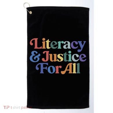 Literacy Justice For All Golf Towel