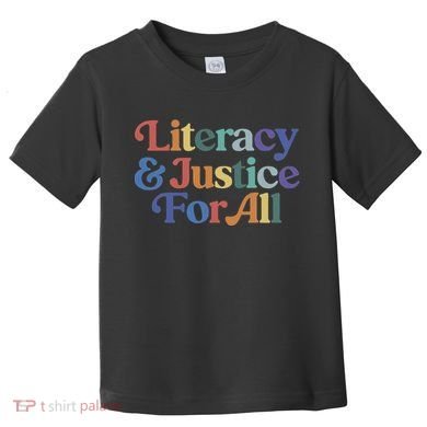 Literacy Justice For All Toddler T-Shirt