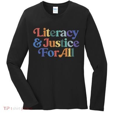 Literacy Justice For All Women's Long Sleeve Shirt