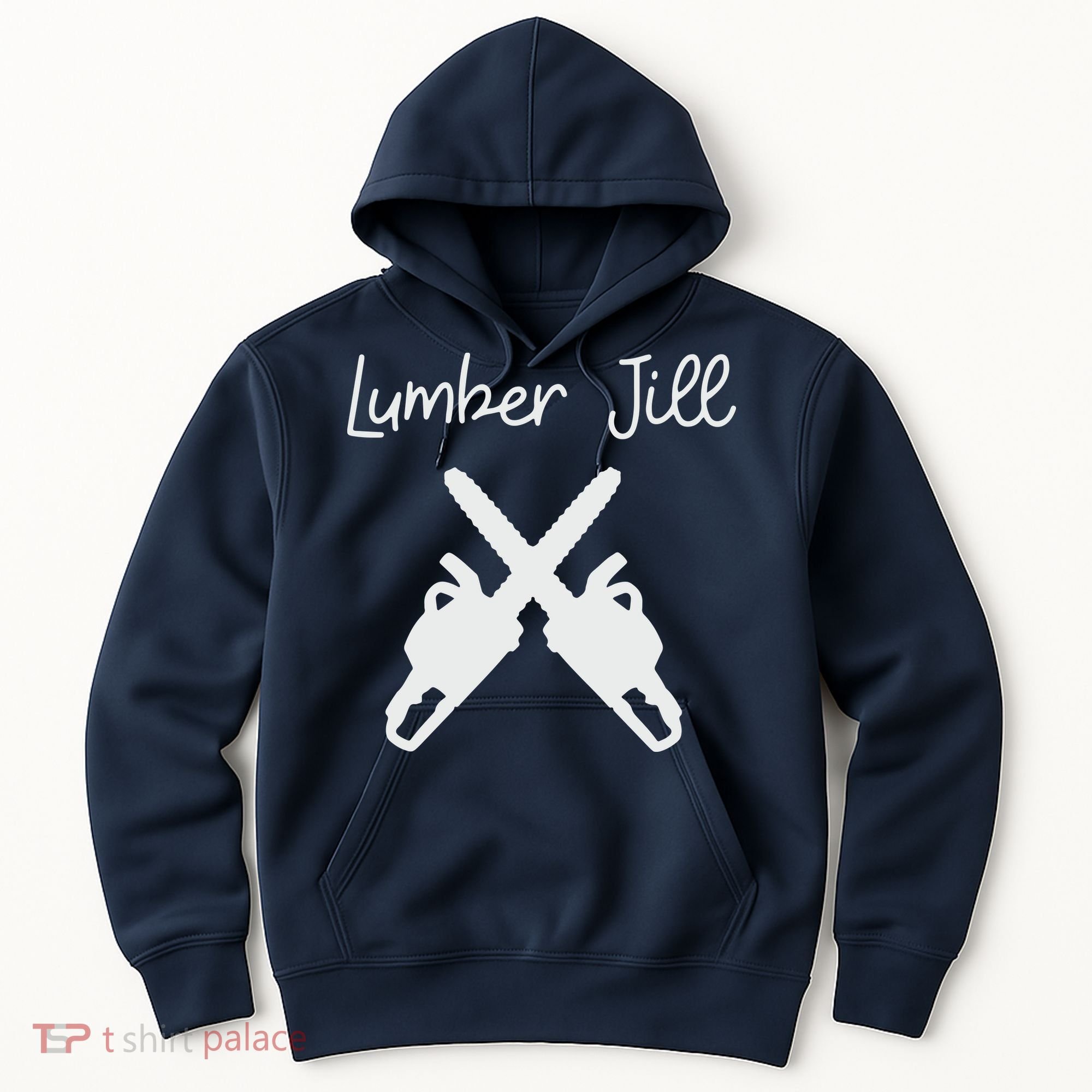 Lumber Jill Female Lumberjack Wife Partner Logger Hoodie