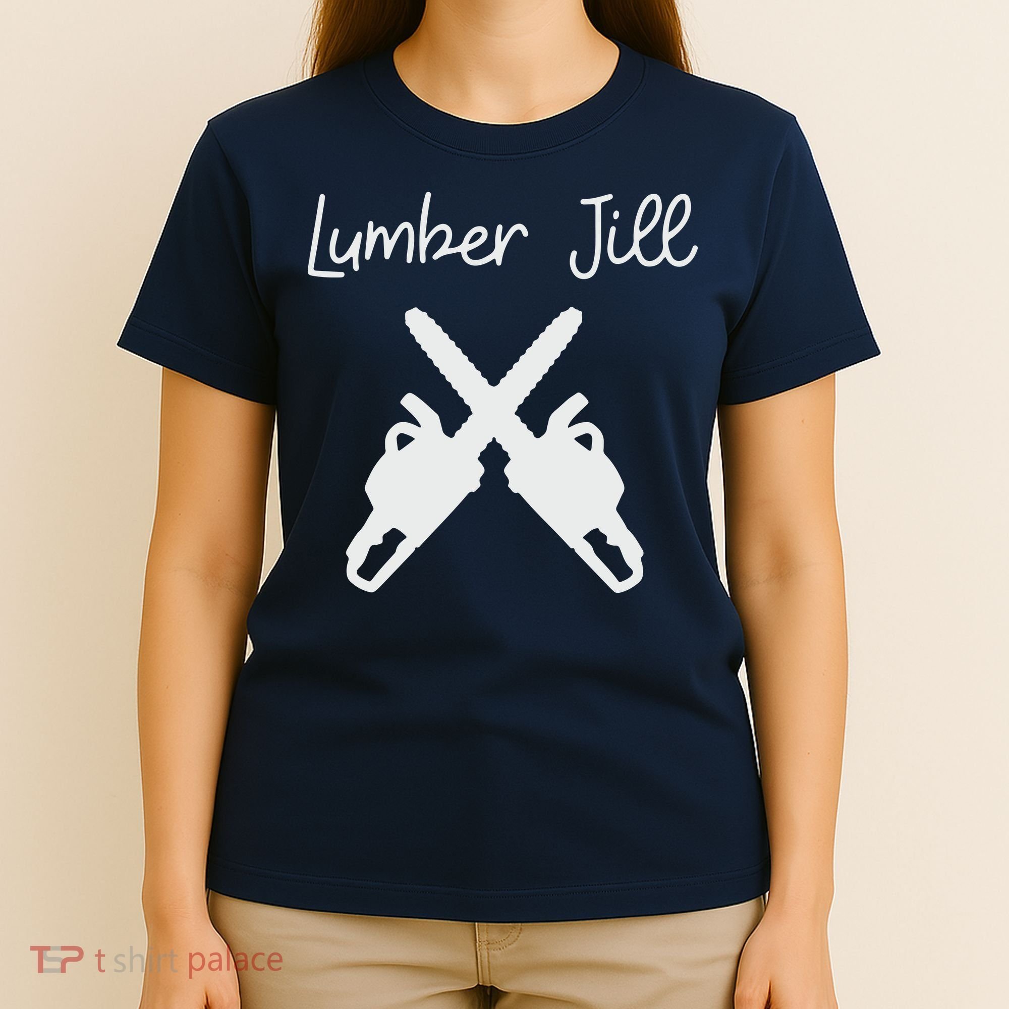Lumber Jill Female Lumberjack Wife Partner Logger T-Shirt