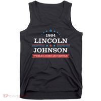Lincoln Johnson Funny Presidential Campaign 1864 Tank Top thumb 0