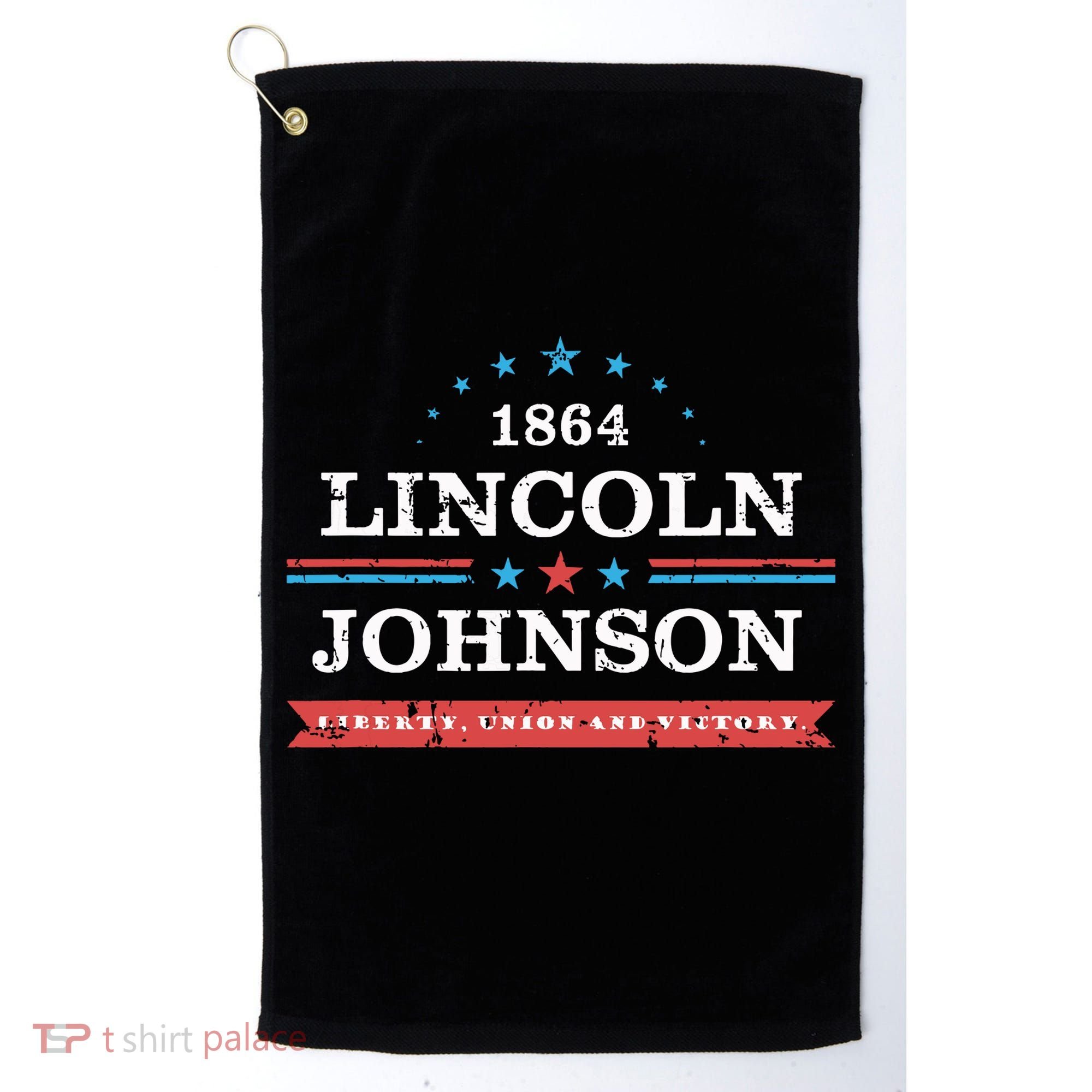 Lincoln Johnson Funny Presidential Campaign 1864 Golf Towel