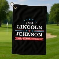 Lincoln Johnson Funny Presidential Campaign 1864 Golf Towel thumb 1