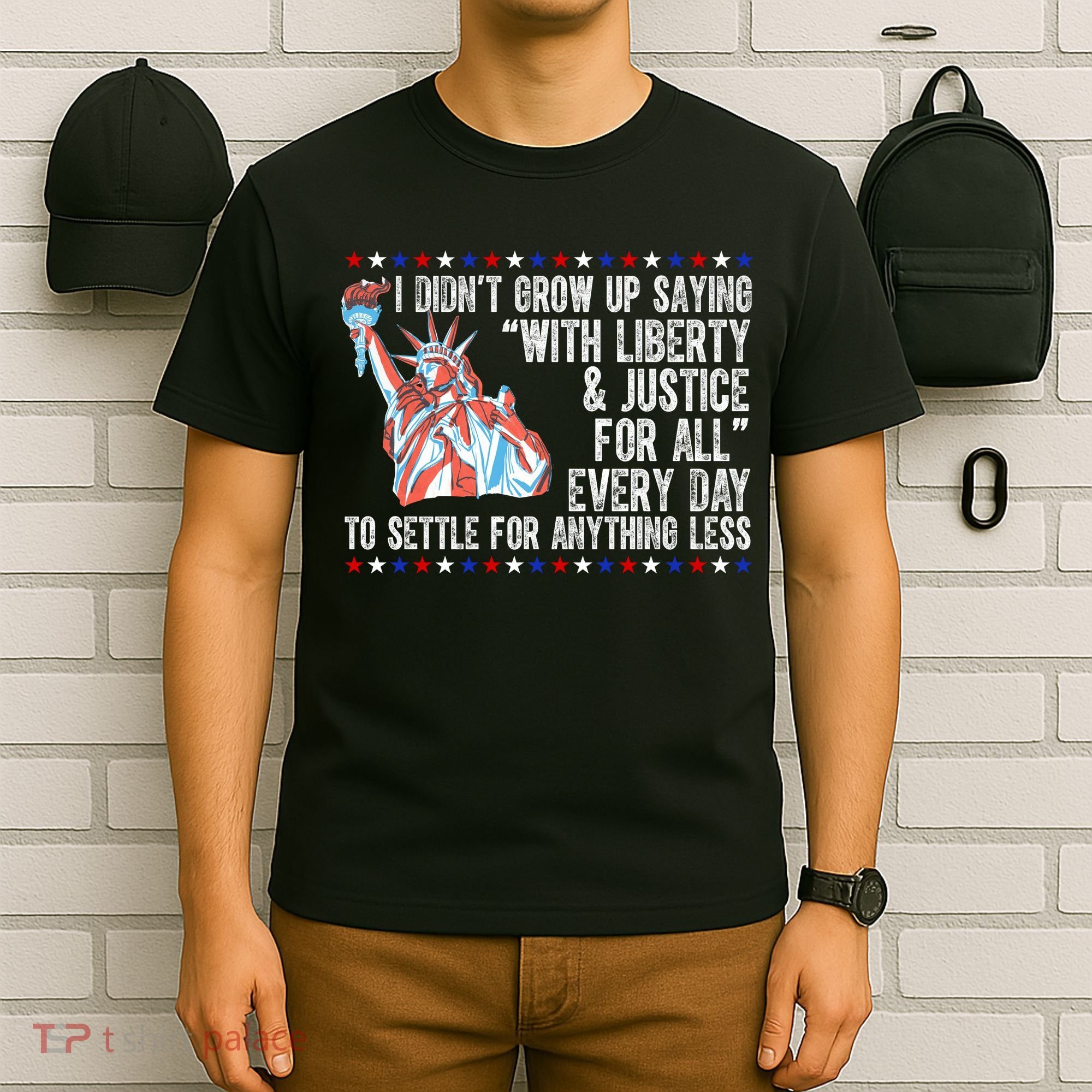 Liberty Justice For All Patriotic Pro American T-Shirt