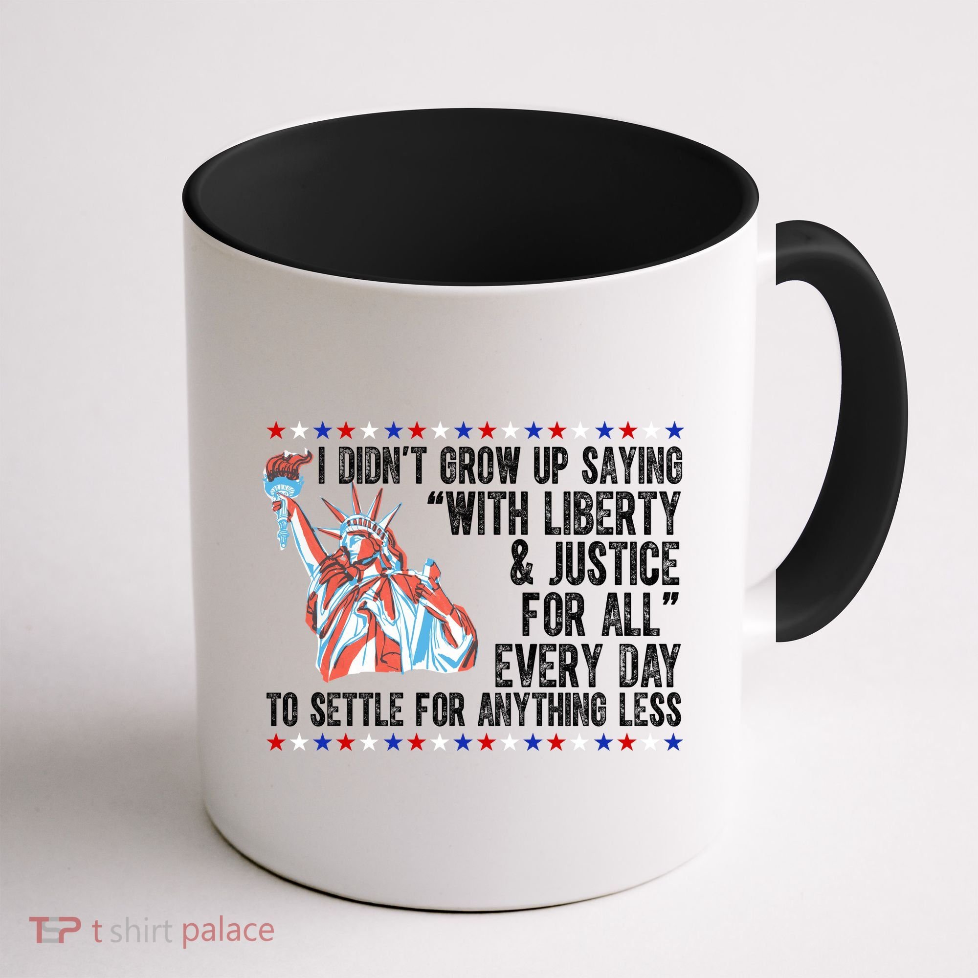 Liberty Justice For All Patriotic Pro American Coffee Mug