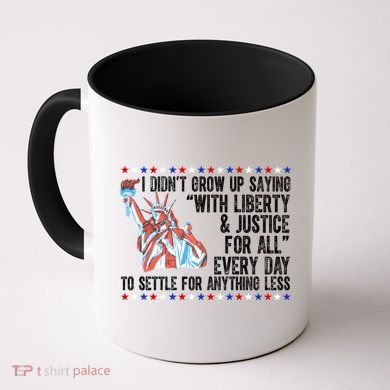 Liberty Justice For All Patriotic Pro American Coffee Mug